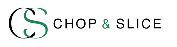 Chop & Slice